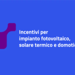 Incentivi per impianto fotovoltaico