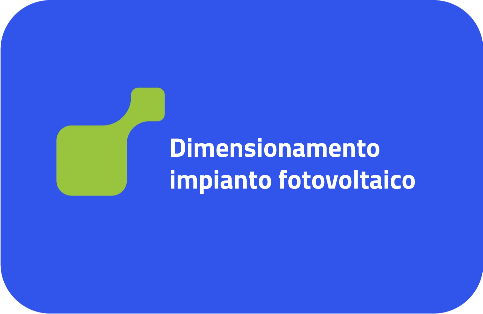 Dimensionamento impianto fotovoltaico